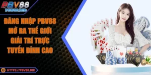Đăng Nhập PBV88