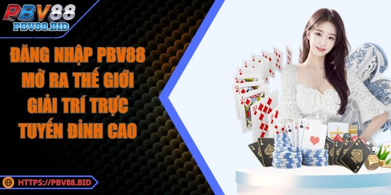 Đăng Nhập PBV88