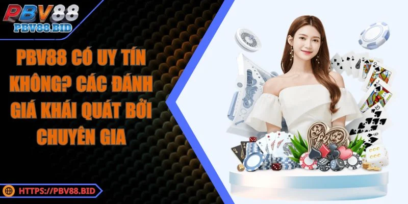 PBV88 Có Uy Tín Không