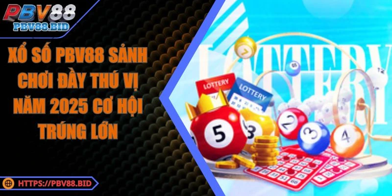 Xổ Số PBV88